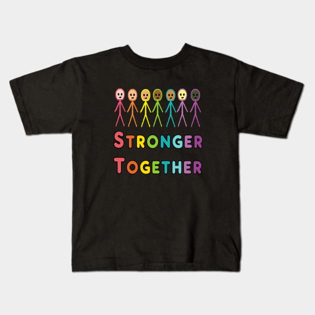 Stronger Together Kids T-Shirt by Mark Ewbie